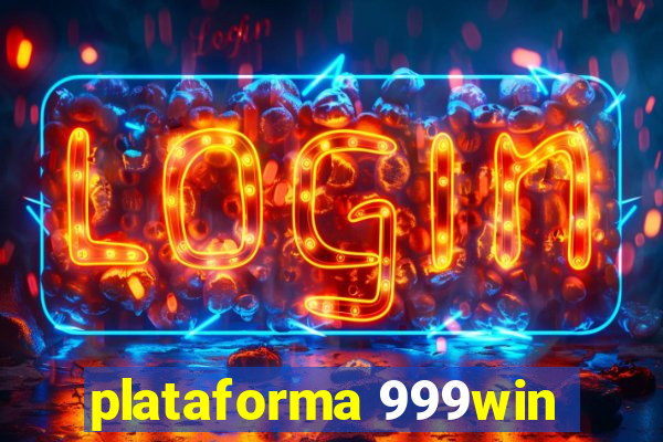 plataforma 999win